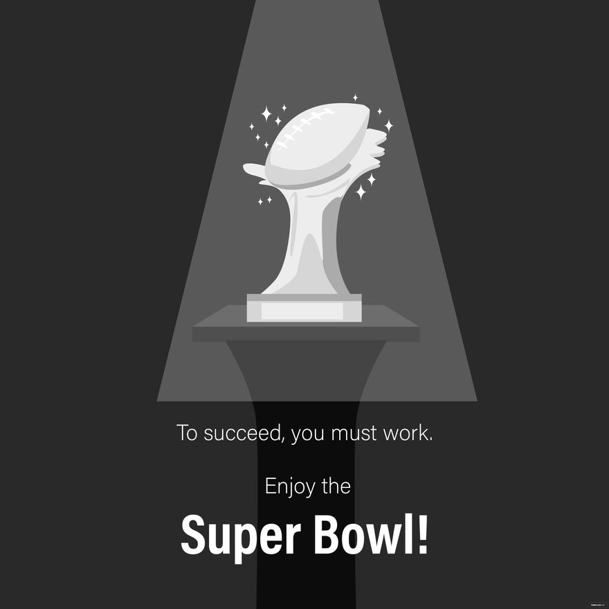 Free Super Bowl Message Vector in Illustrator, PSD, EPS, SVG, JPG, PNG