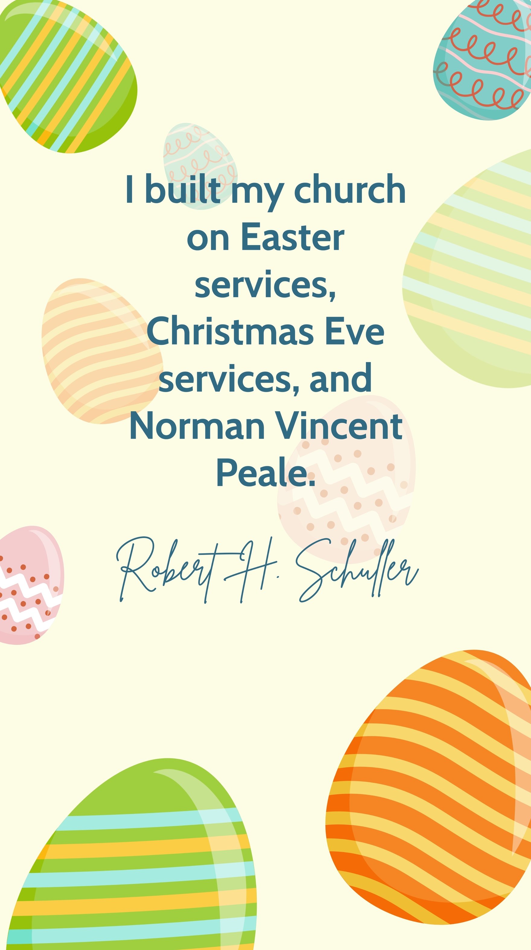 Free Robert H. Schuller - I built my church on Easter services, Christmas Eve services, and Norman Vincent Peale.