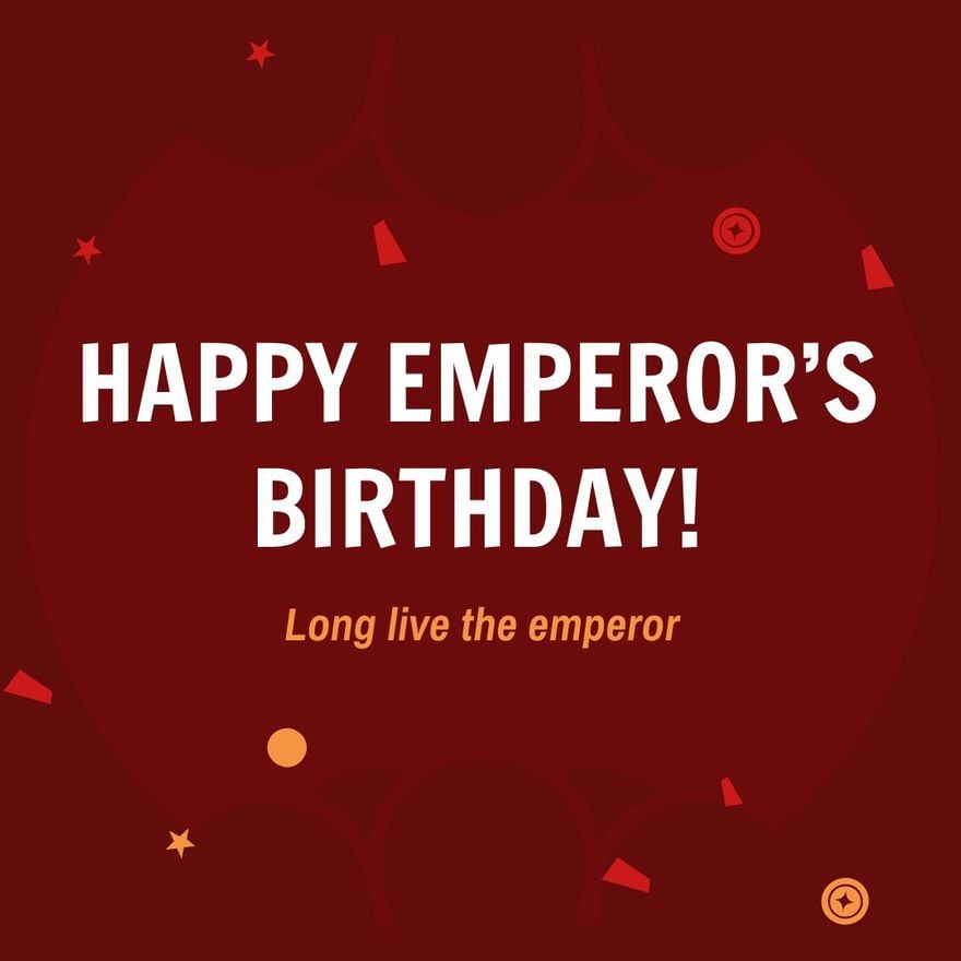Emperor's Birthday Instagram Post