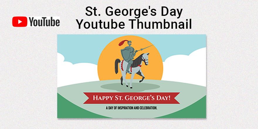 Free St. George's Day Youtube Thumbnail Cover in Illustrator, PSD, EPS, SVG, JPG, PNG