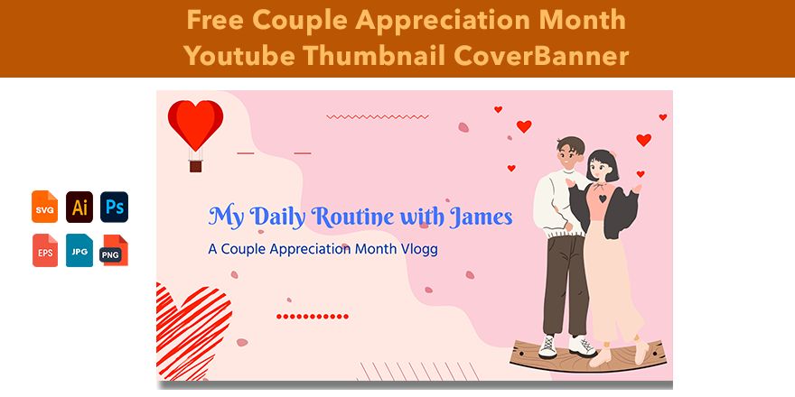 Free Couple Appreciation Month Youtube Thumbnail Cover in Illustrator, PSD, EPS, SVG, JPG, PNG