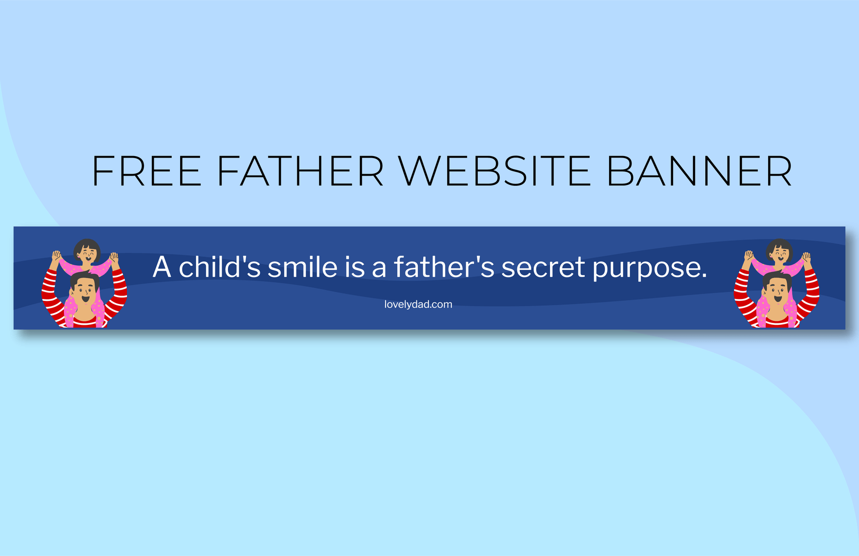 Father Website Banner in Illustrator, PSD, PNG, JPEG, SVG, EPS - Download | Template.net