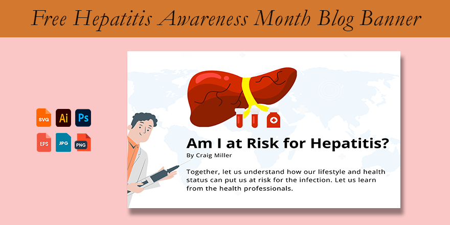 Hepatitis Awareness Month Blog Banner in Illustrator, PSD, EPS, SVG, JPG, PNG