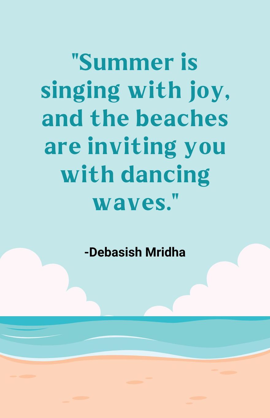 Debasish Mridha - Summer is singing with joy, and the beaches are inviting you with dancing waves.