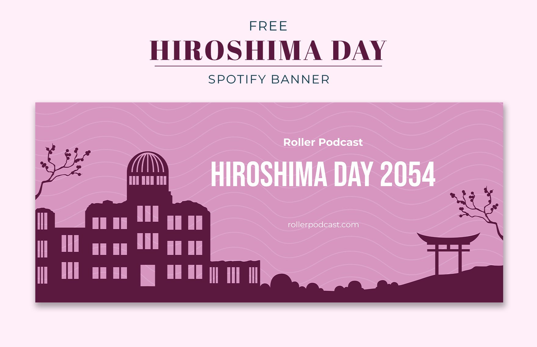 Free Hiroshima Day Spotify Banner in PDF, Illustrator, SVG, JPG