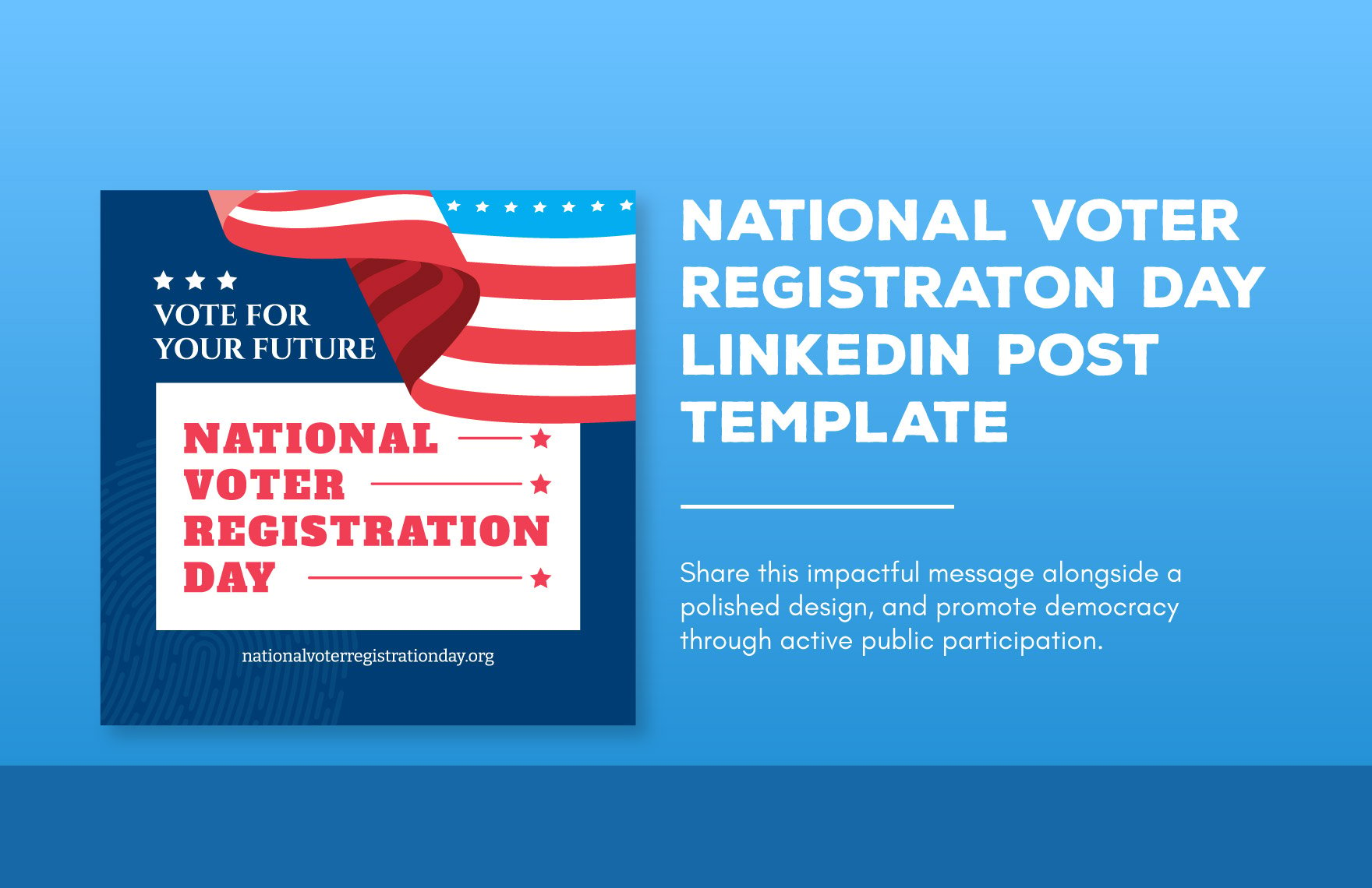 Free National Voter Registration Day LinkedIn Post Template in Illustrator, PSD, PNG