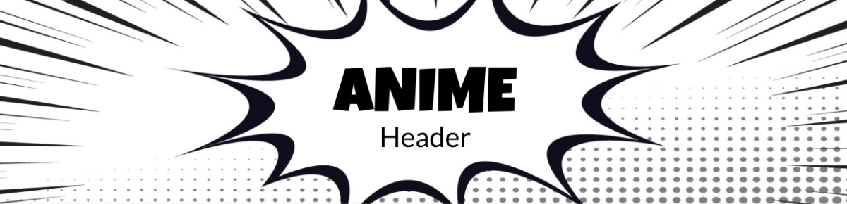 Anime Header Text Template