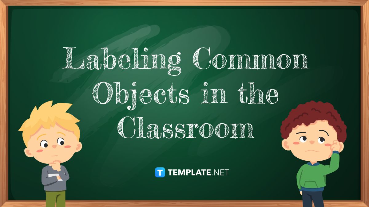 Labeling Common Objects In The Classroom Template