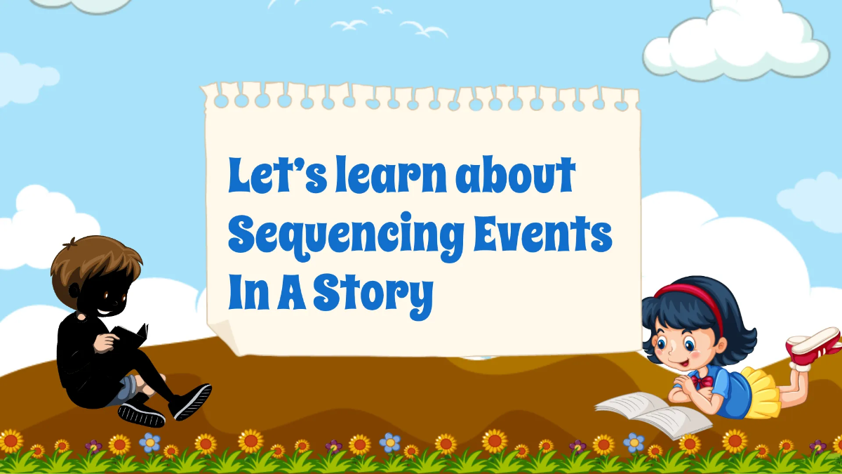 Free Sequencing Events In A Story Template to Edit Online