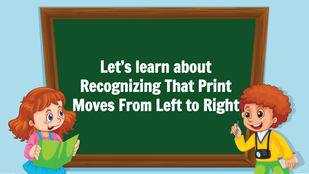 Free Recognizing That Print Moves From Left to Right Template to Edit Online