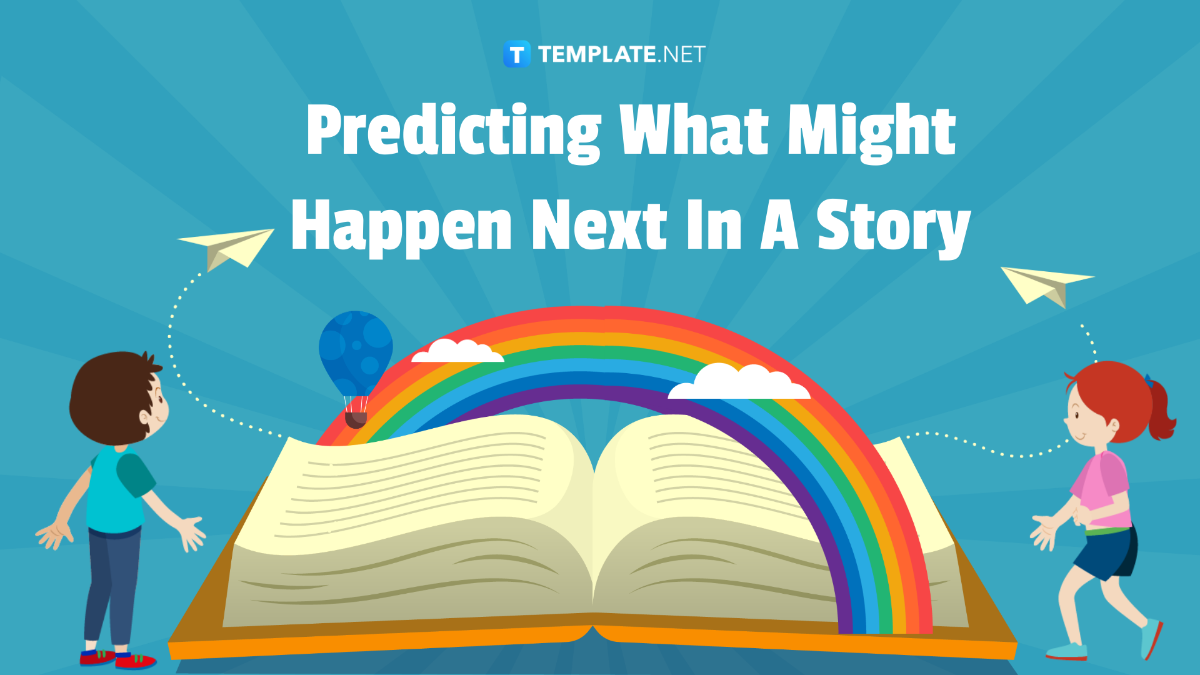 Predicting What Might Happen Next In A Story Template