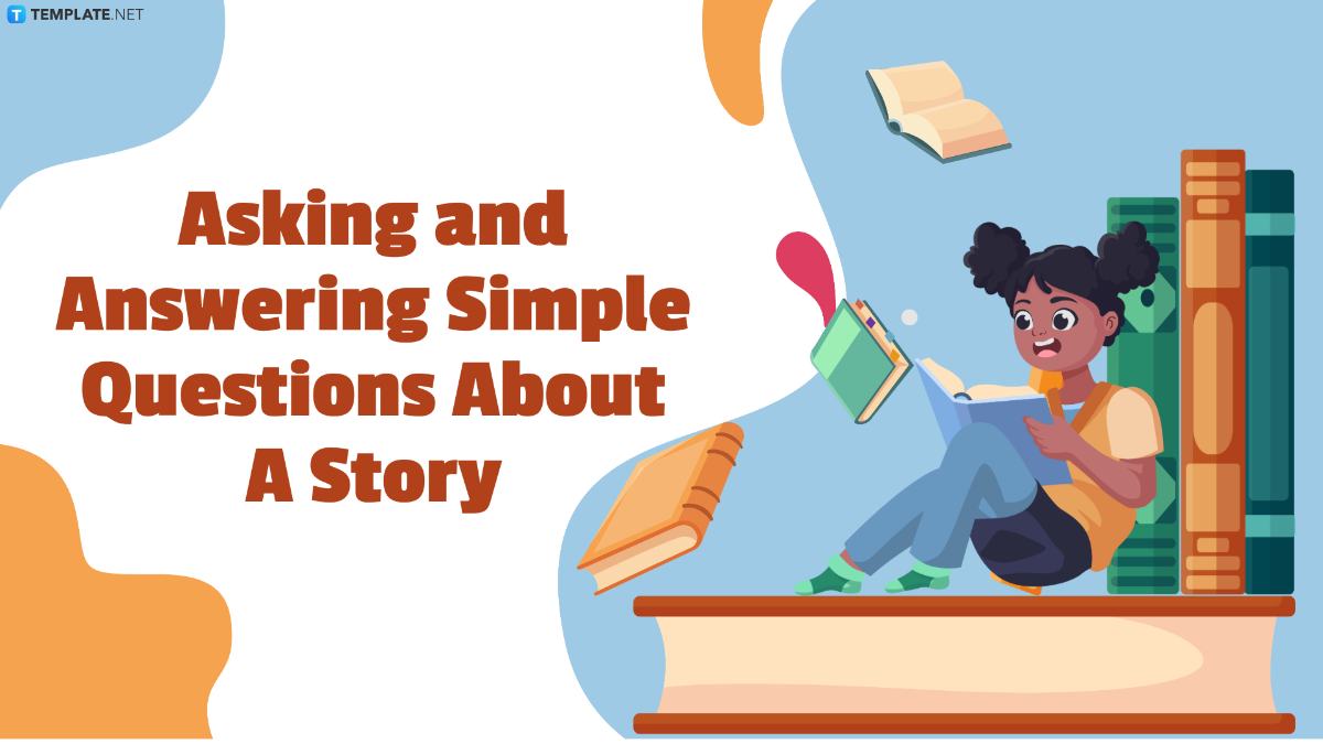 Asking and Answering Simple Questions About A Story Template