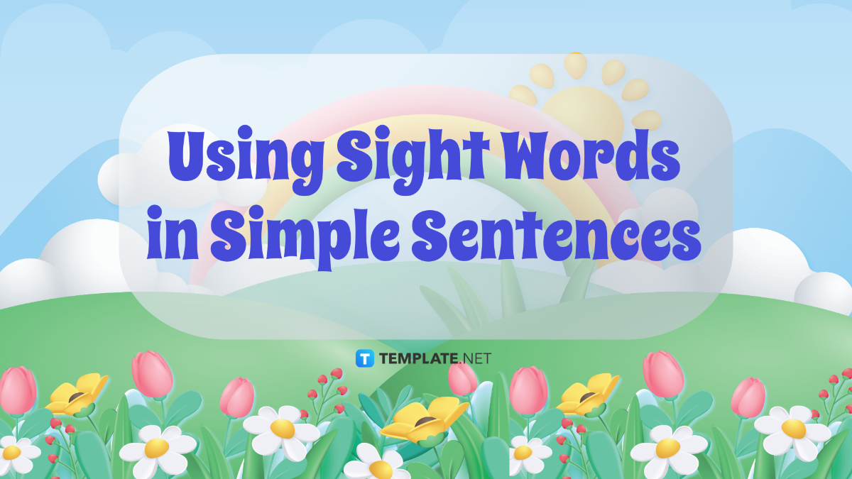 Using Sight Words In Simple Sentences Template Edit Online Download 