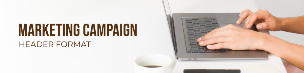Marketing Campaign Header Format
