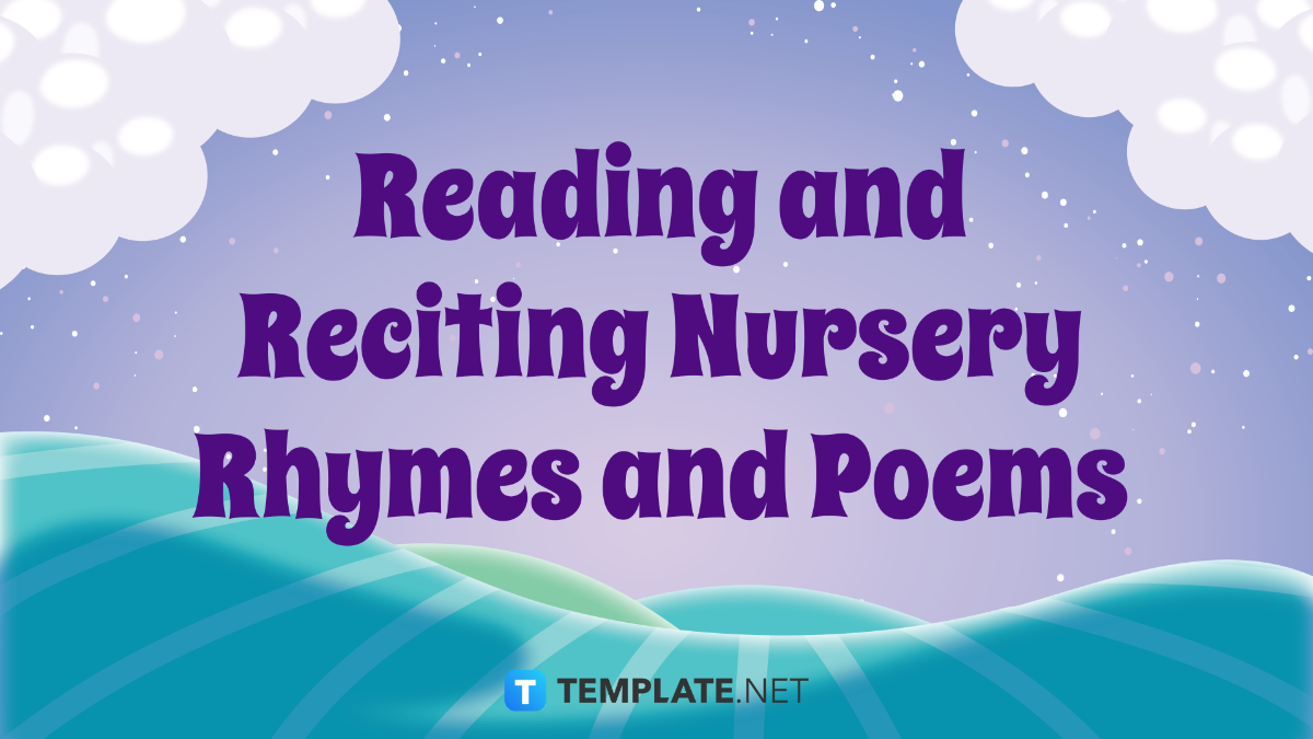 Reading And Reciting Nursery Rhymes and Poems