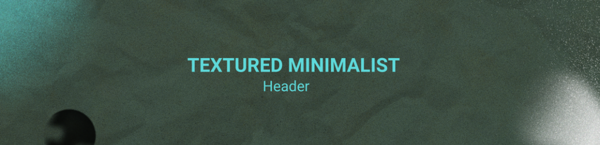 Textured Minimalist Header