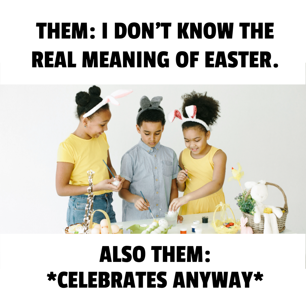 Free Celebrate Easter Meme Template