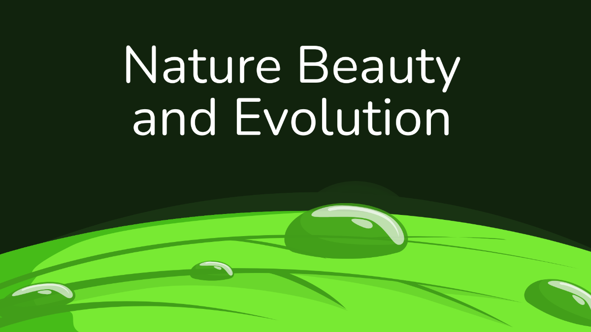 Nature Beauty and Evolution Presentation Template