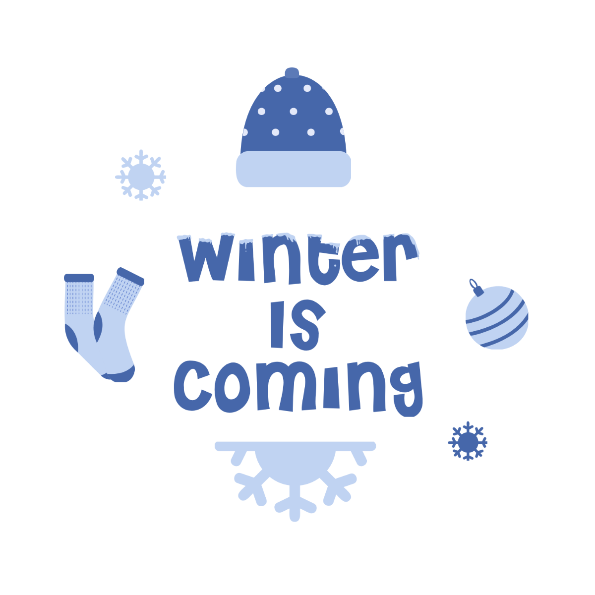 Winter Is Coming Vector Template