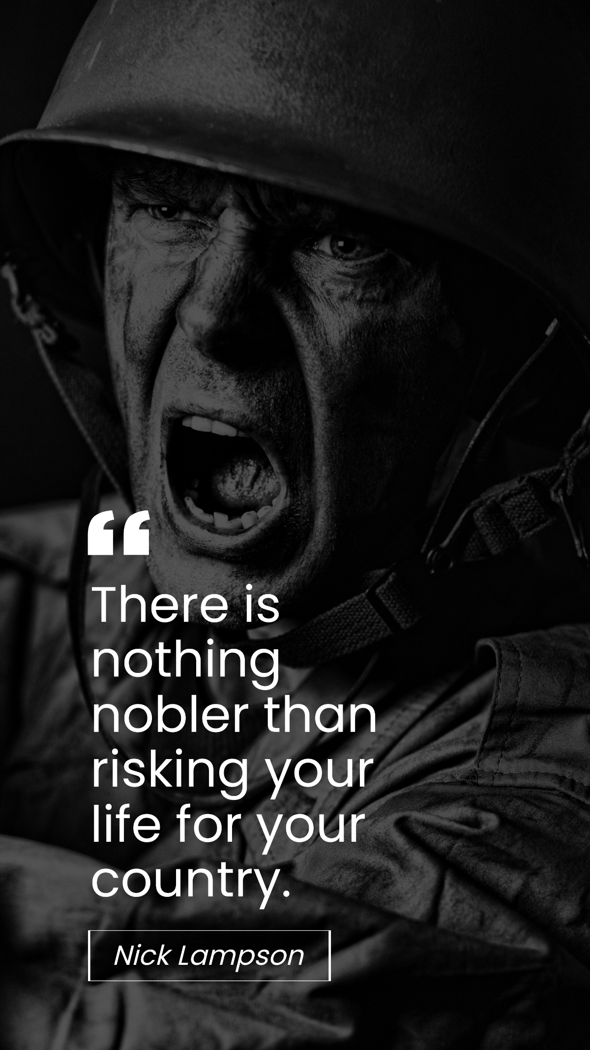 Nick Lampson - "There is nothing nobler than risking your life for your country." Template - Edit Online & Download