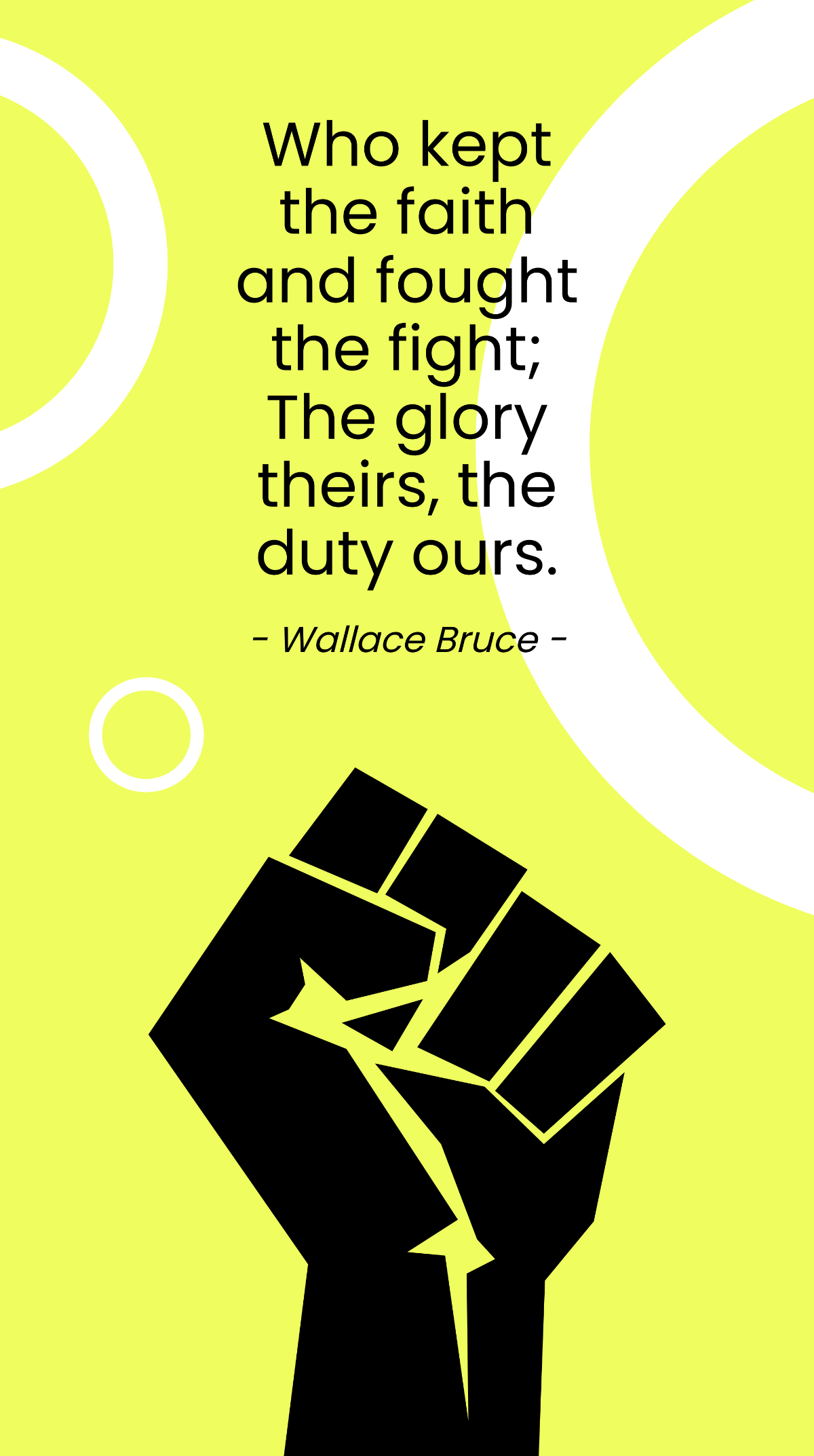 Wallace Bruce - "Who kept the faith and fought the fight; The glory theirs, the duty ours." Template