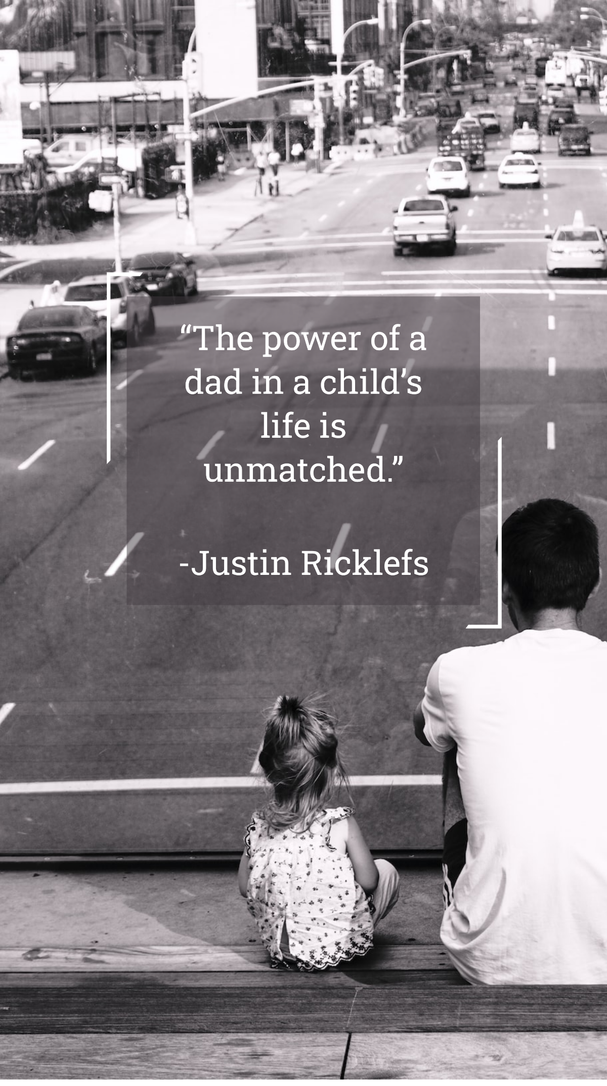 Justin Ricklefs - “The power of a dad in a child’s life is unmatched.” Template