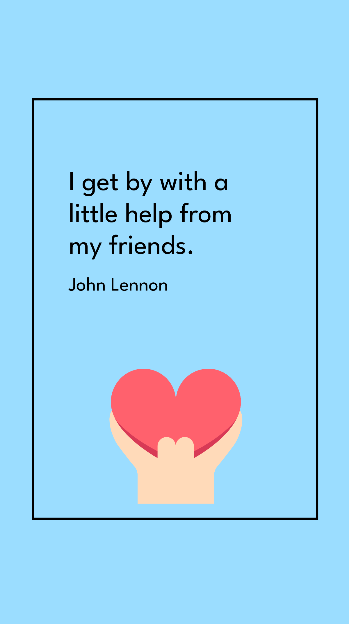 John Lennon - I get by with a little help from my friends. Template