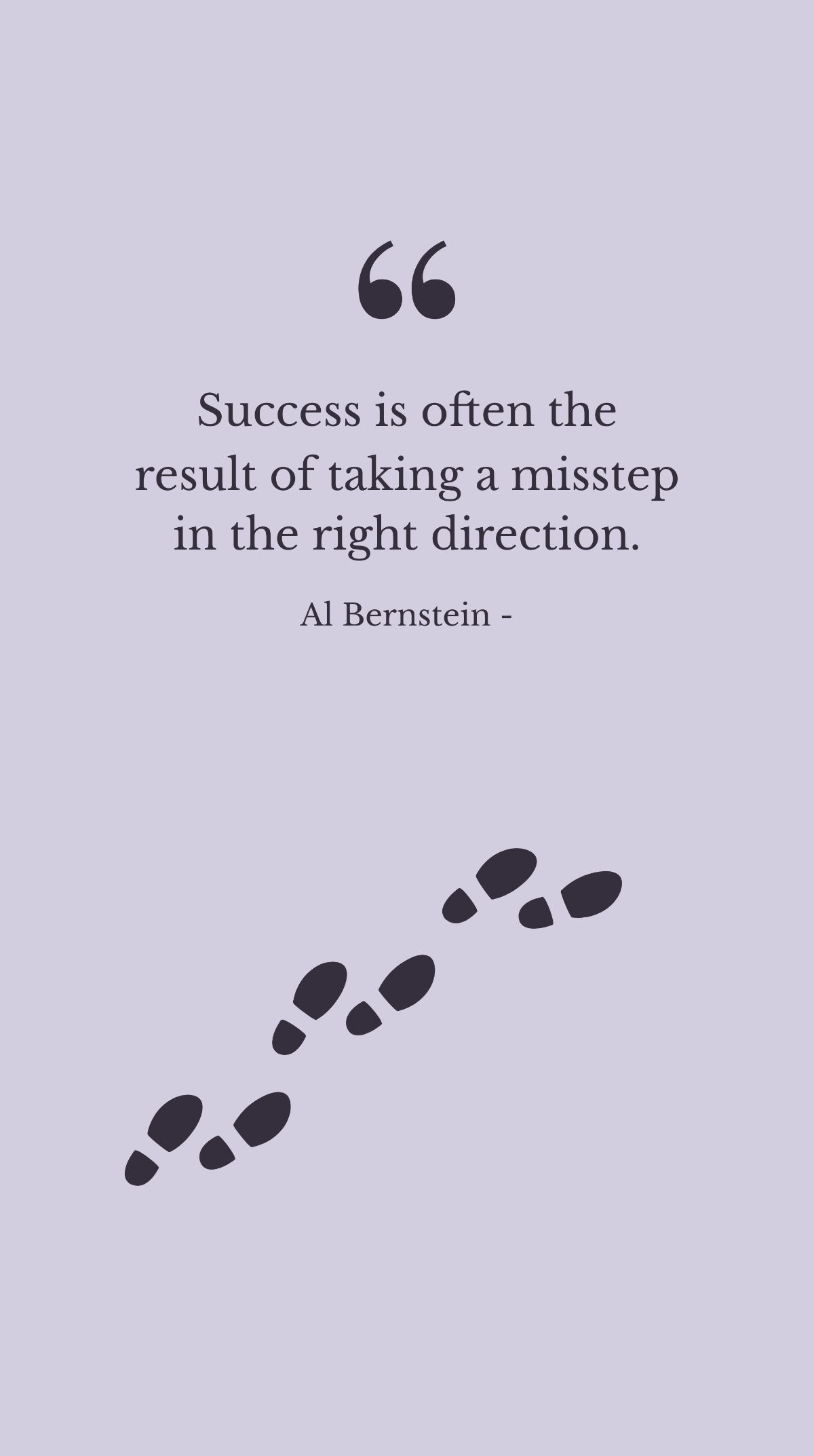 Al Bernstein - Success is often the result of taking a misstep in the right direction. Template