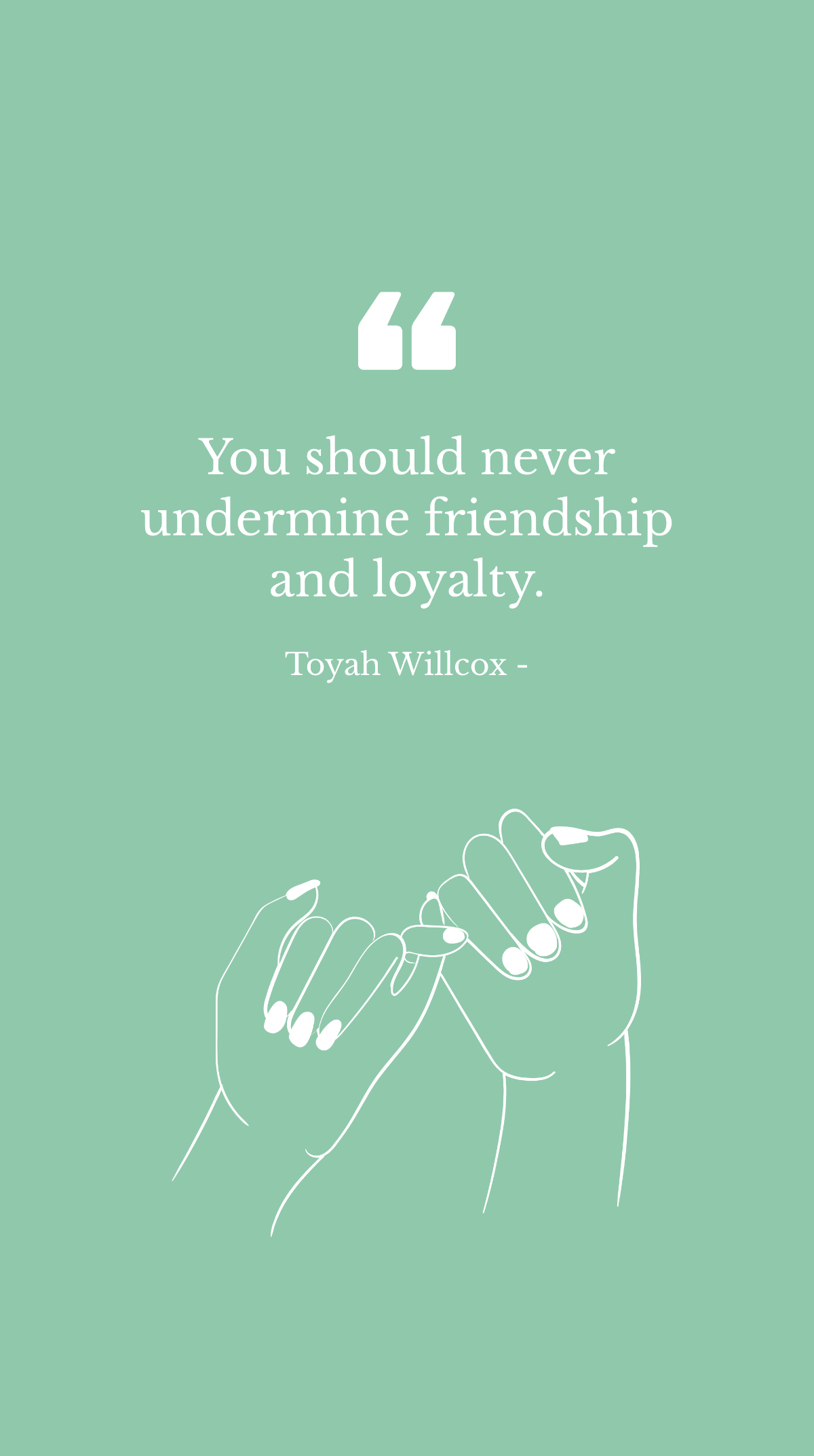 Toyah Willcox - You should never undermine friendship and loyalty. Template