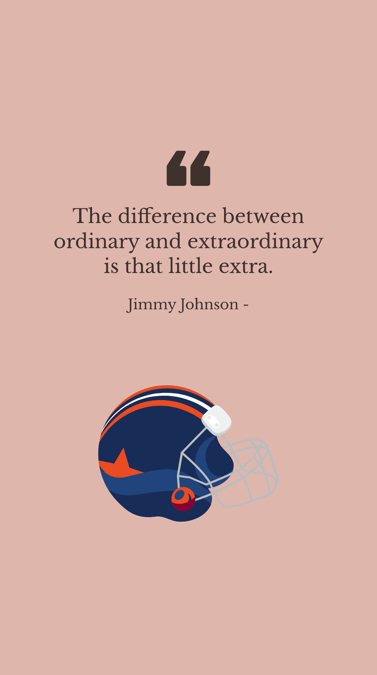 Free Jimmy Johnson - The difference between ordinary and extraordinary is that little extra. Template