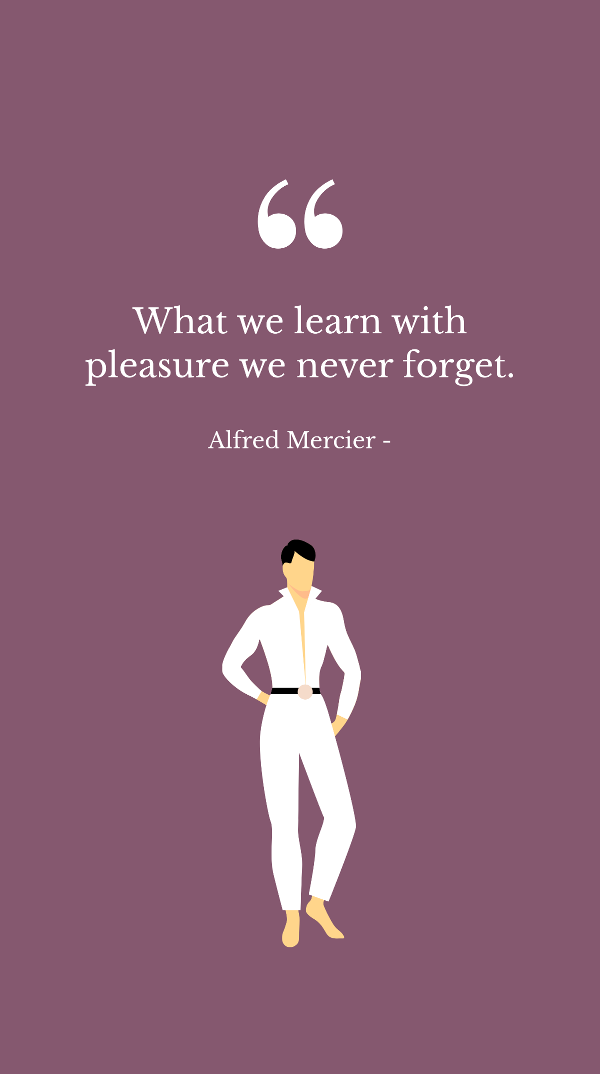 Free Alfred Mercier - What we learn with pleasure we never forget. Template