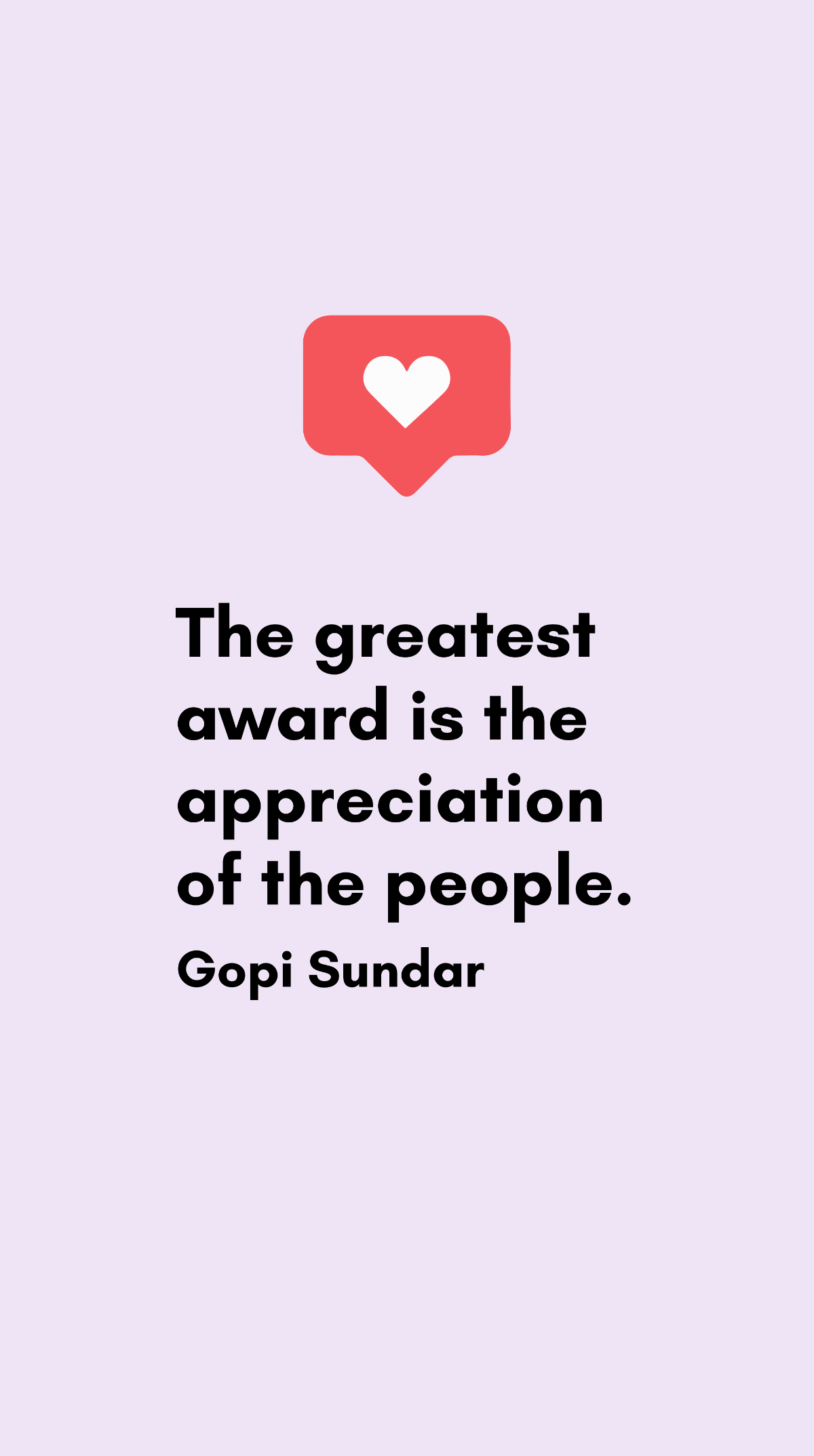 Free Gopi Sundar - The greatest award is the appreciation of the people. Template