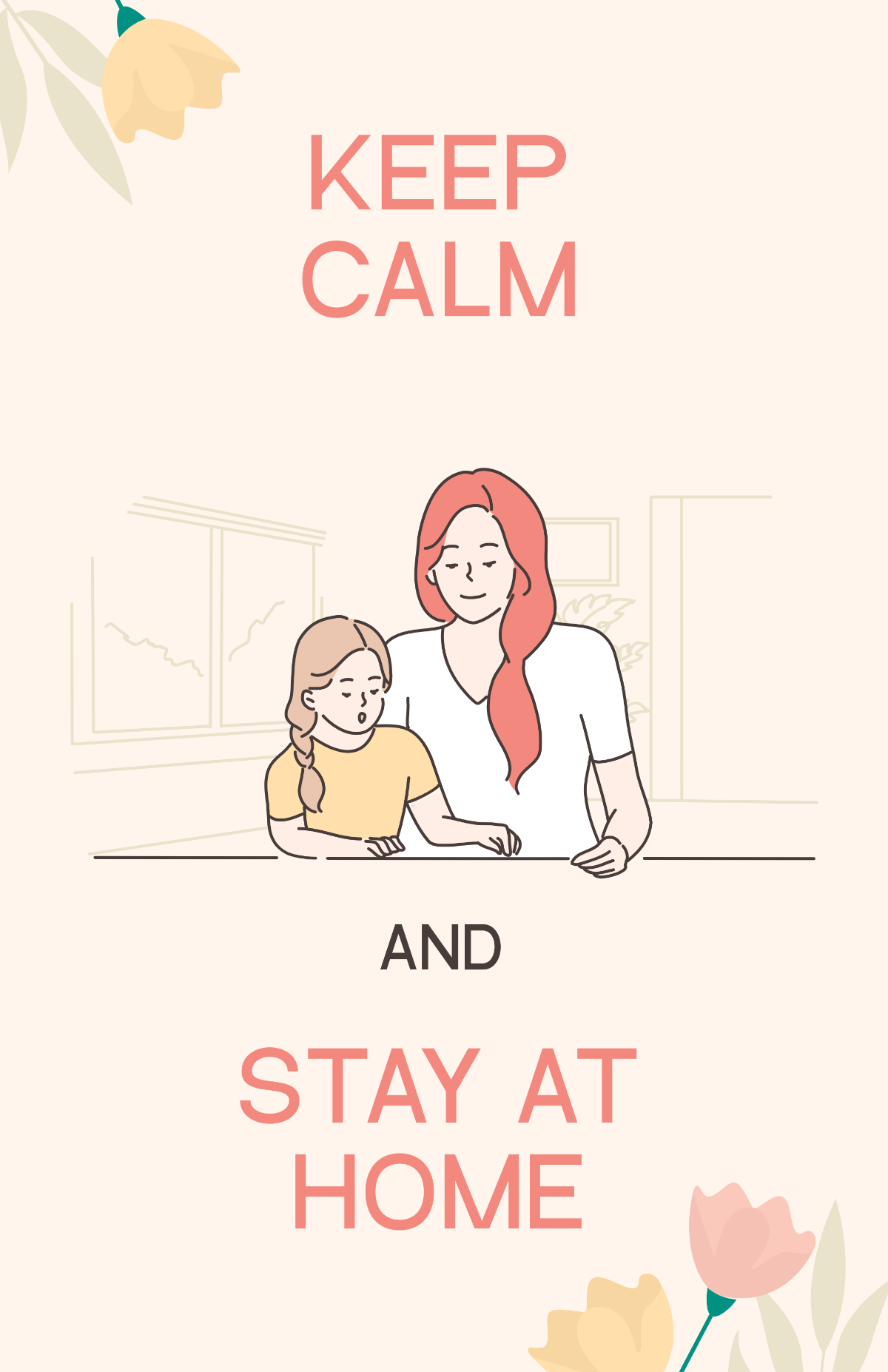 Keep Calm And Stay At Home Poster Template