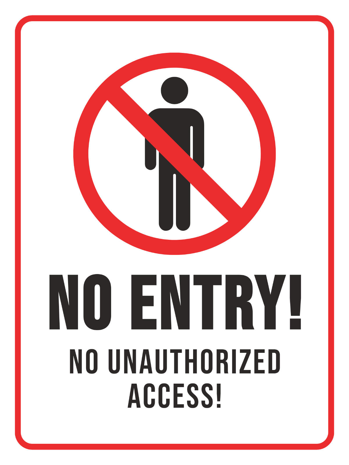 No Unauthorized Access Sign Template - Edit Online & Download