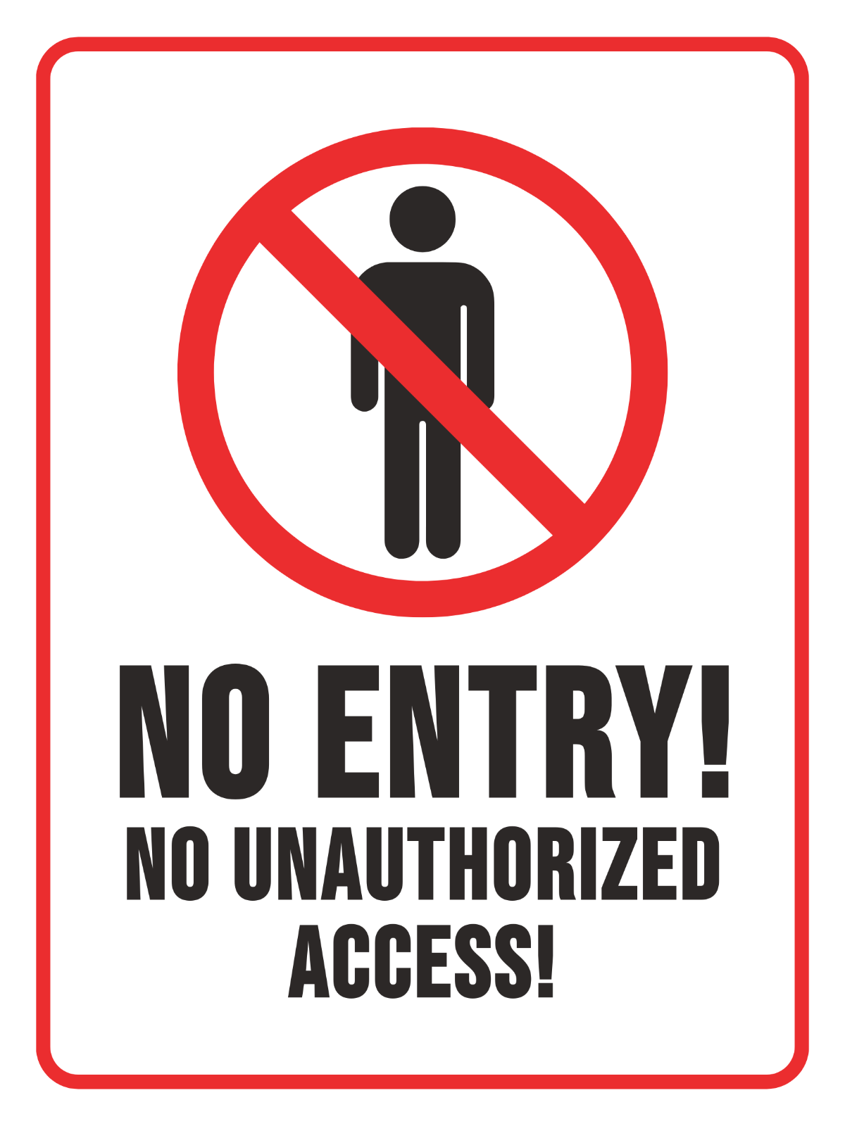 No Unauthorized Access Sign Template