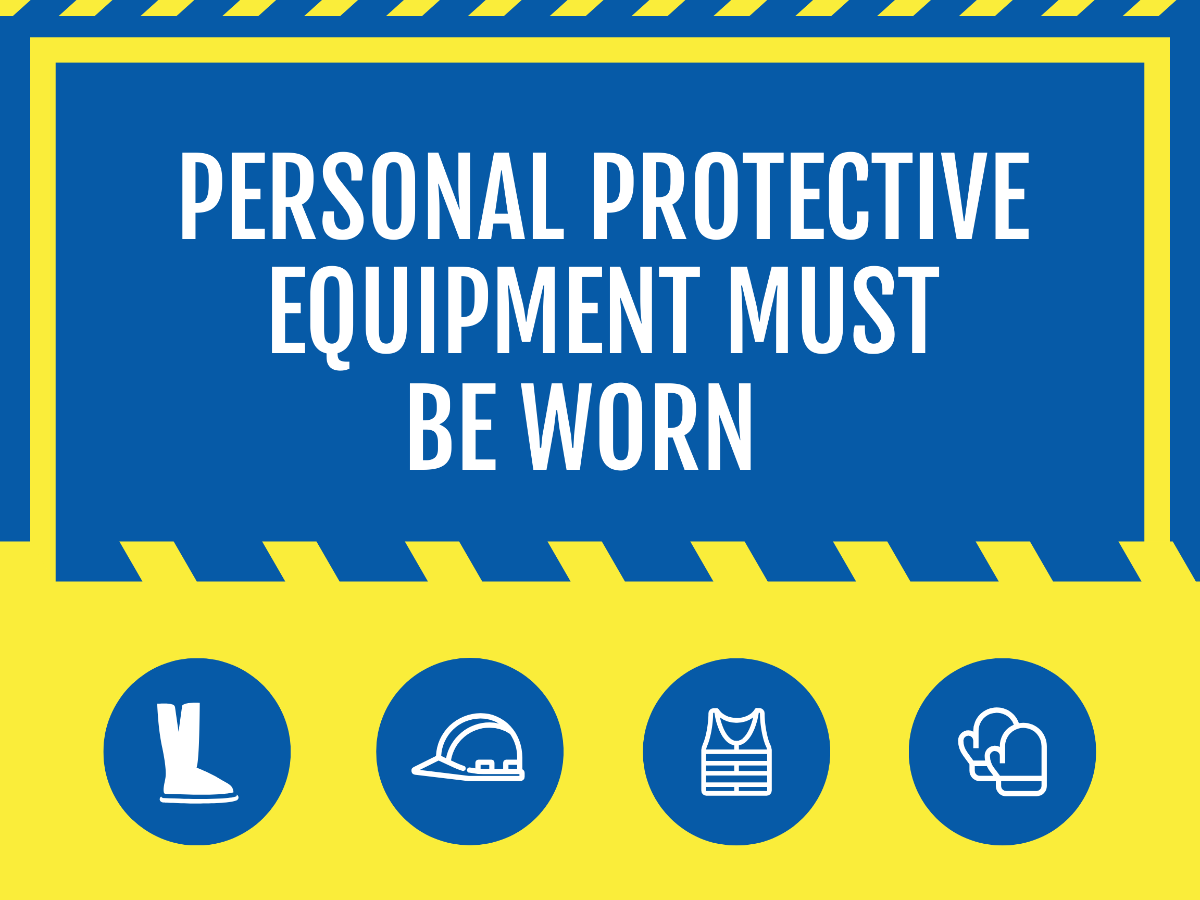 Personal Protective Equipment Must be Worn Sign Template - Edit Online & Download