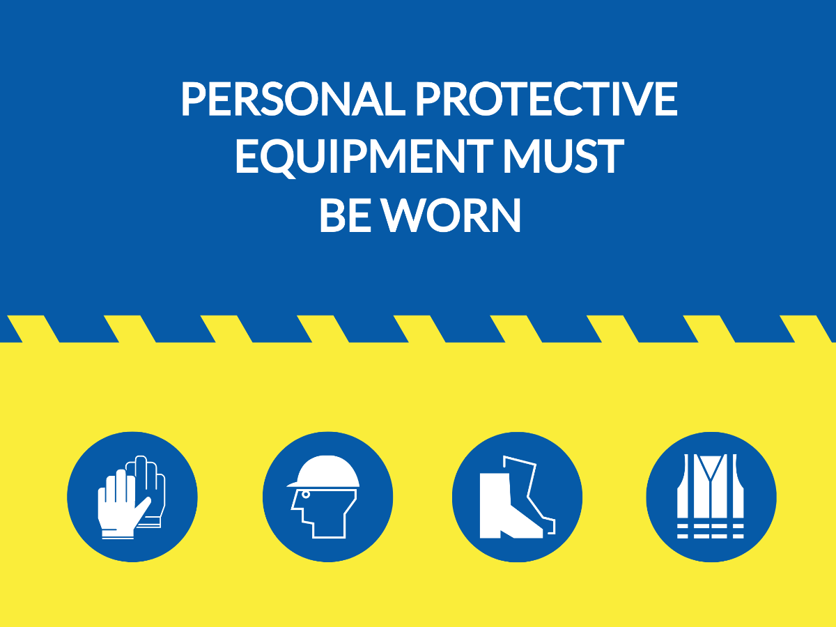 Personal Protective Equipment Must be Worn Sign Template