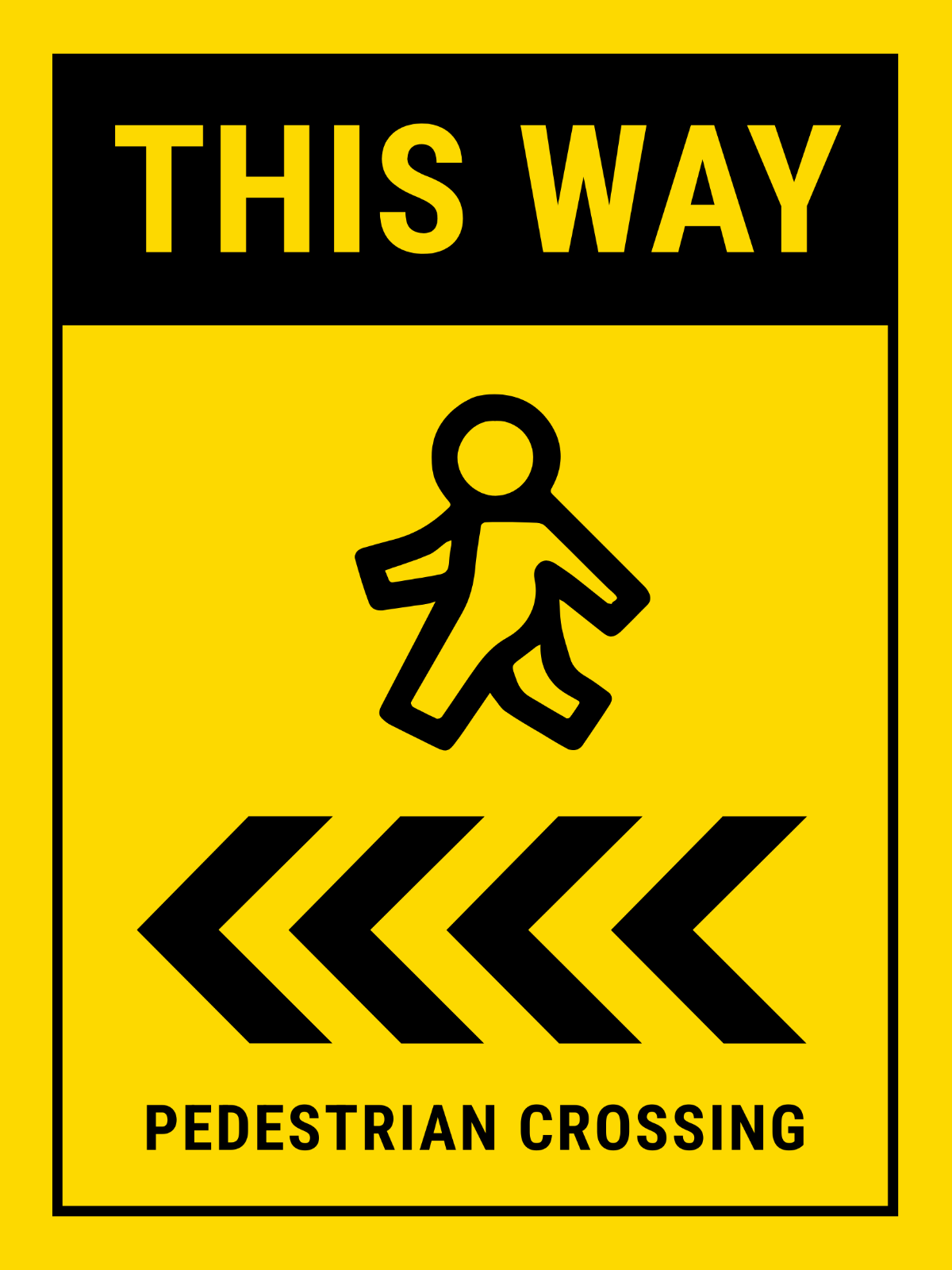 Pedestrian Arrow Sign