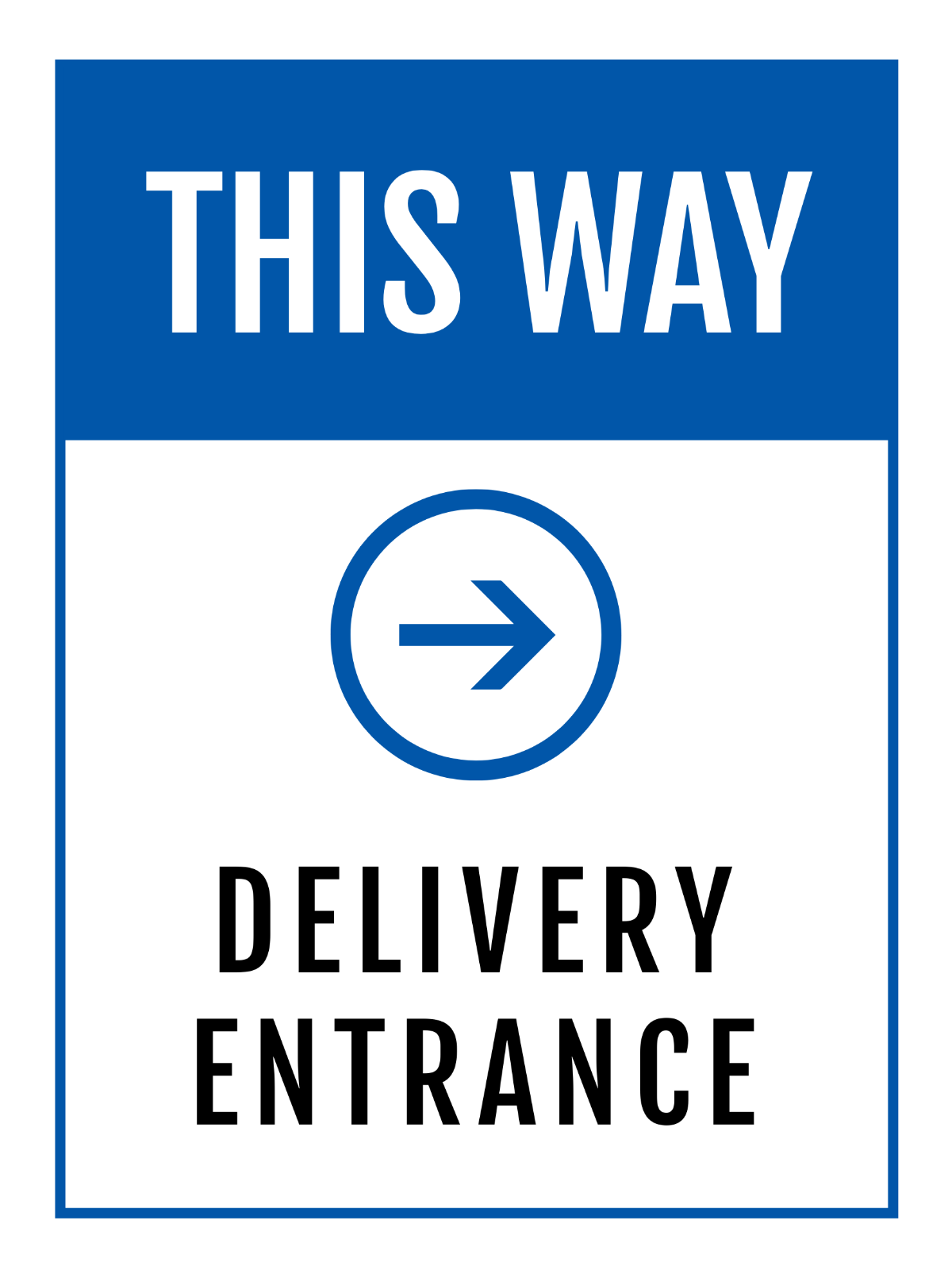 Delivery Entrance Sign Template
