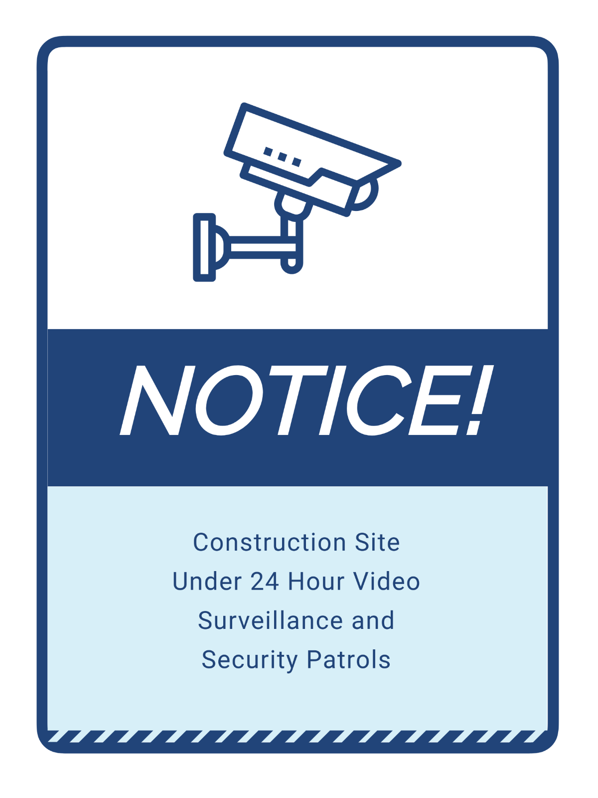 Notice - Under Camera Surveillance and Security Patrols Sign Template
