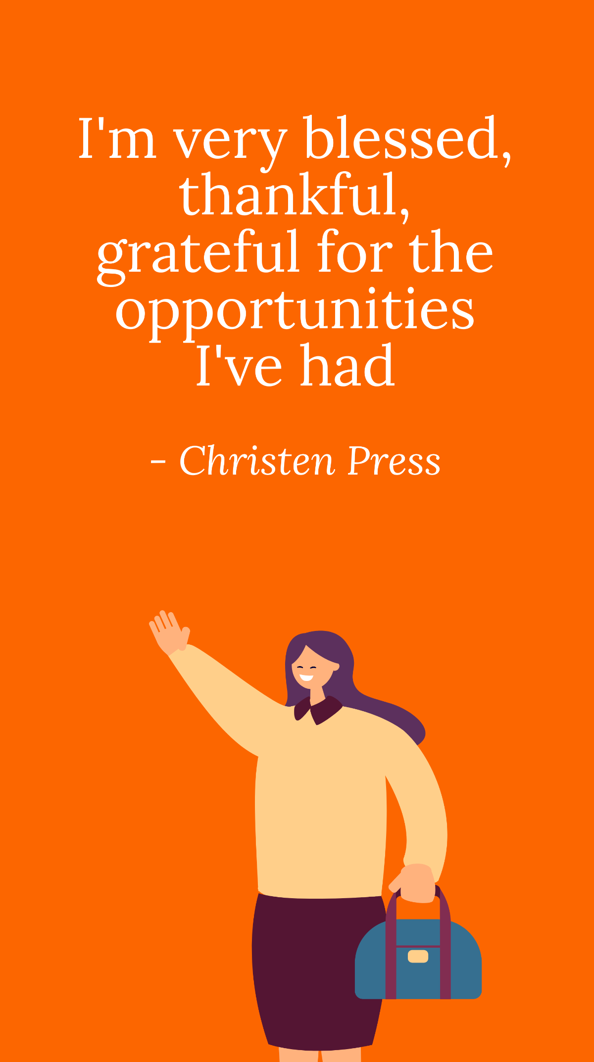 Free Christen Press - I'm very blessed, thankful, grateful for the opportunities I've had Template