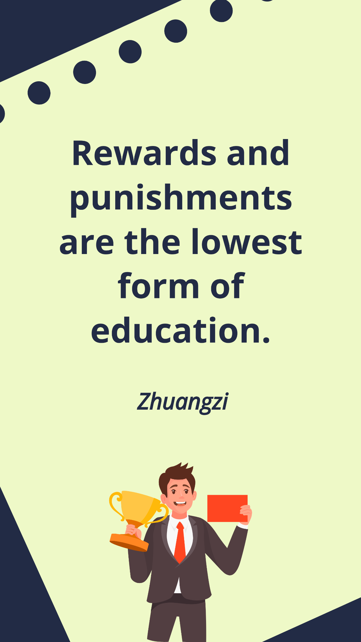 Free Zhuangzi - Rewards and punishments are the lowest form of education. Template
