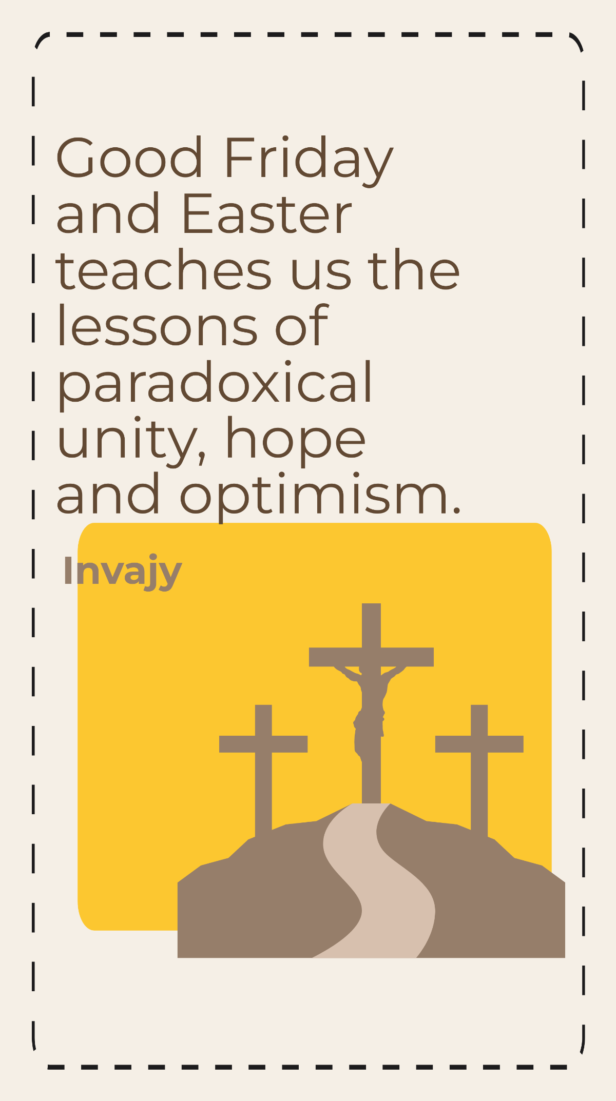 Invajy - Good Friday and Easter teaches us the lessons of paradoxical unity, hope and optimism. Template