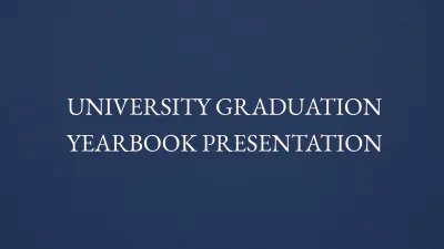 Free University Graduation Yearbook Presentation Template to Edit Online