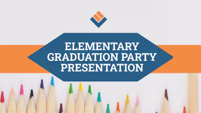 Free Elementary Graduation Party Presentation Template to Edit Online