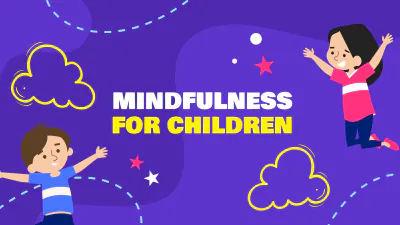 Free Mindfulness For Children Presentation Template to Edit Online