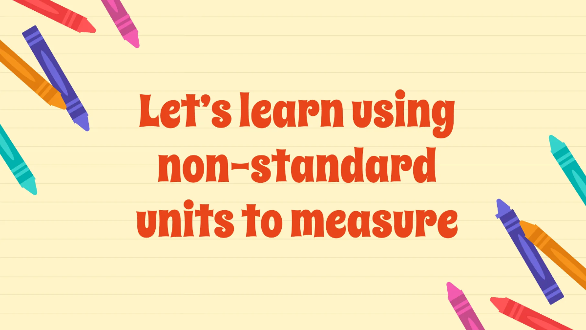 Free Using Non-Standard Units to Measure Template to Edit Online