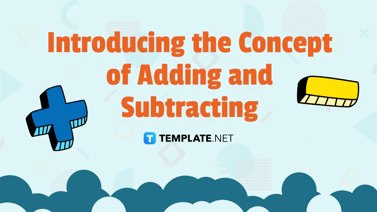 Introducing the Concept of Adding and Subtracting Template