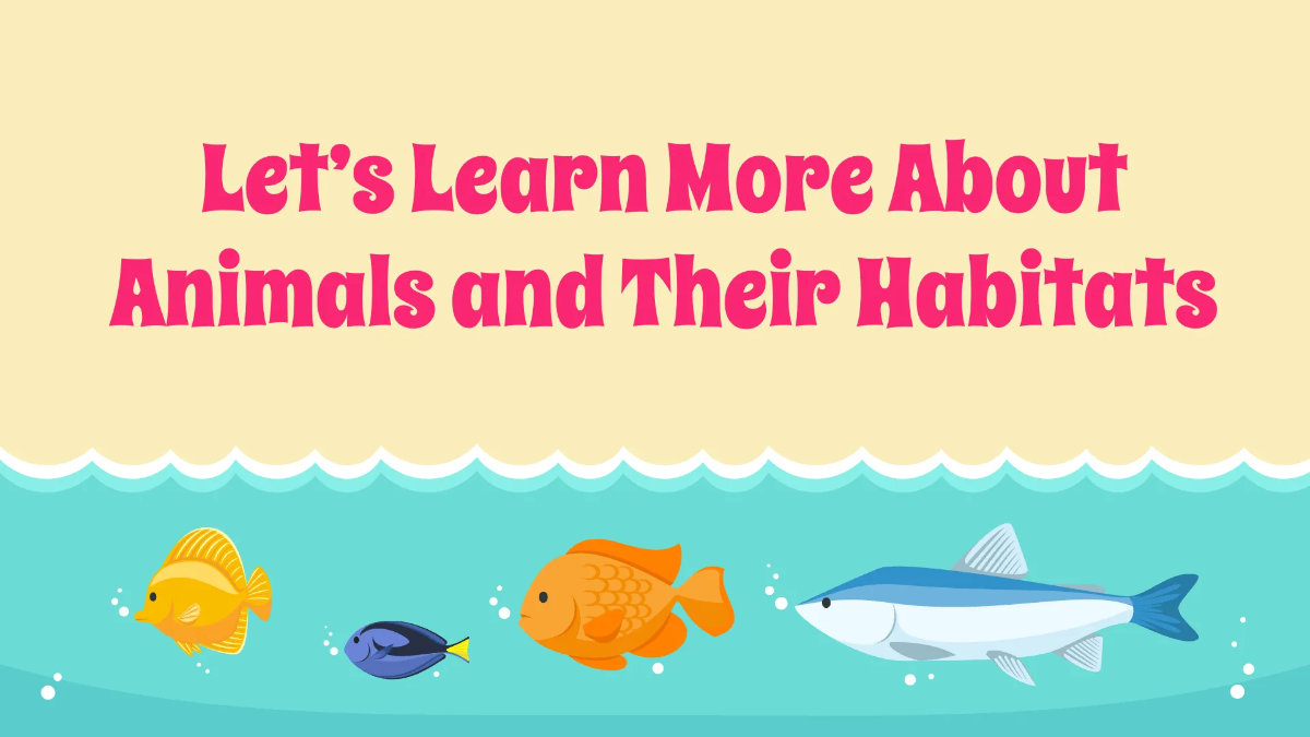 Free Different Animals and Their Habitats Template to Edit Online