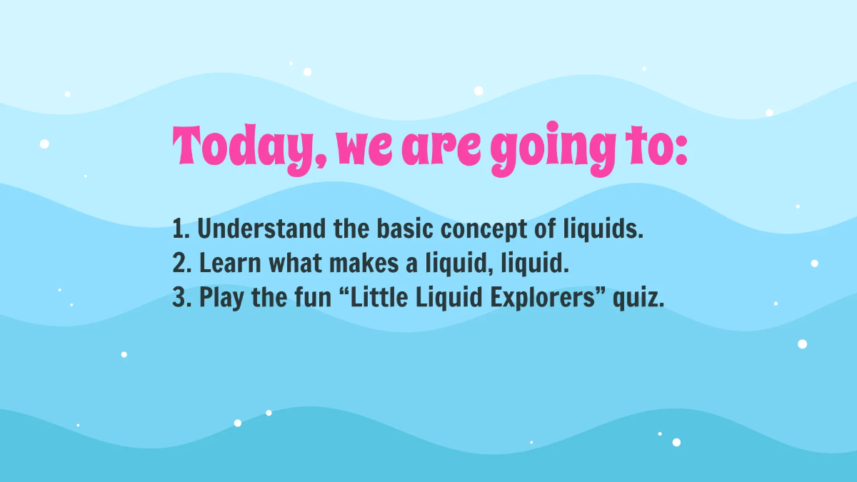 Free Properties of Liquid Template to Edit Online